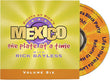 Mexico One Plate at a Time: Volume 6