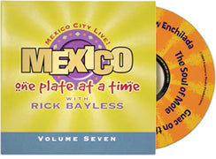 Mexico One Plate at a Time: Volume 7