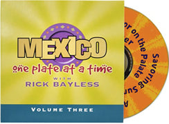 Mexico One Plate at a Time: Volume 3